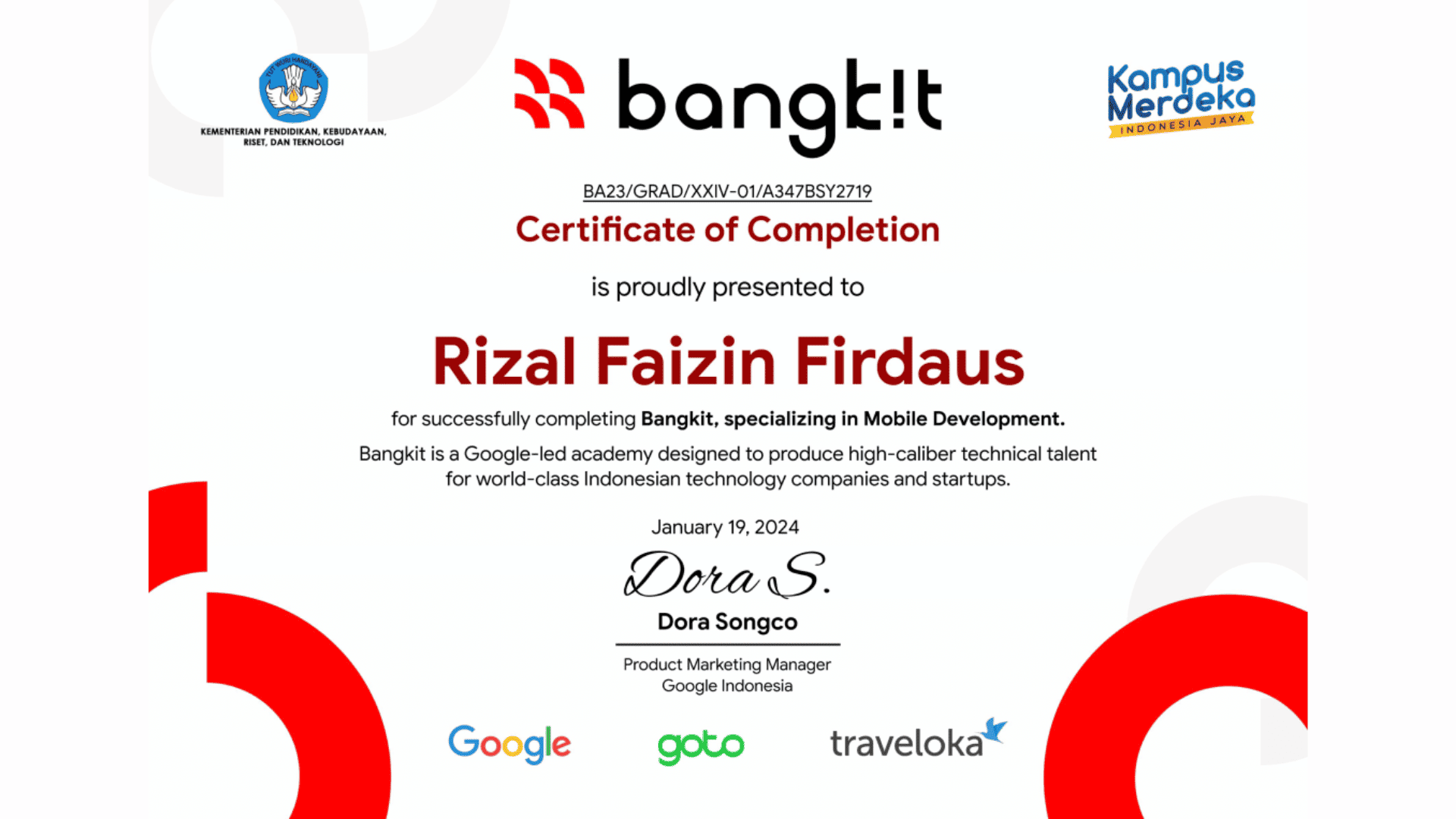 Bangkit Academy Graduate - Menyelesaikan program Bangkit Academy led by Google, Tokopedia, Gojek, & Traveloka dalam jalur Android Development dengan menyelesaikan seluruh modul. (2024)